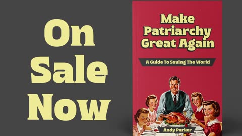 Make Patriarchy Great Again - Now on Audible!