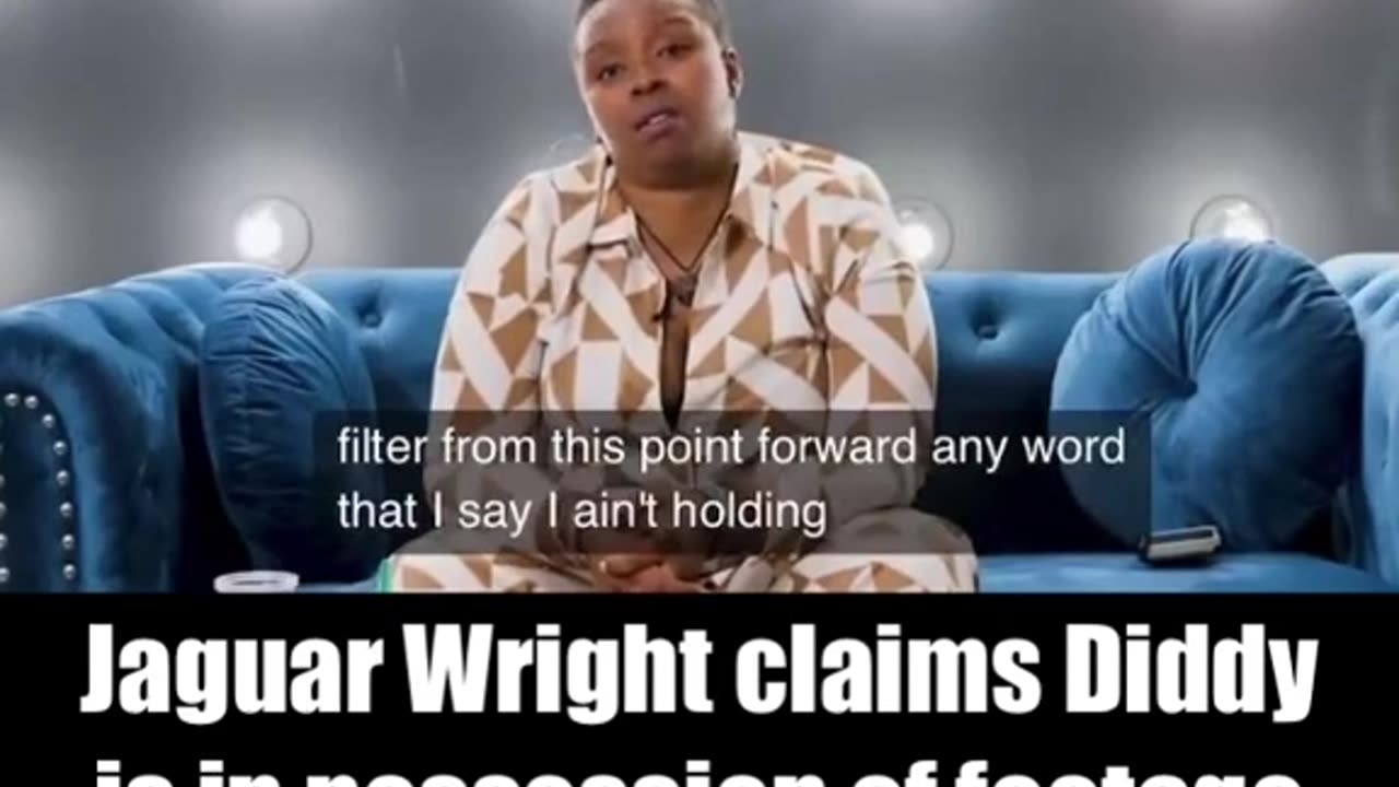 Jaguar Wright claims Diddy has video of Cathy Wright being killed.