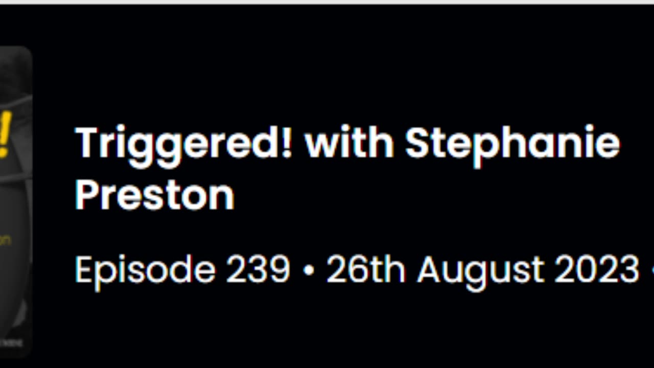 Triggered! with Stephanie Preston Episode 239 • 26th August 2023 • Macro N Cheese