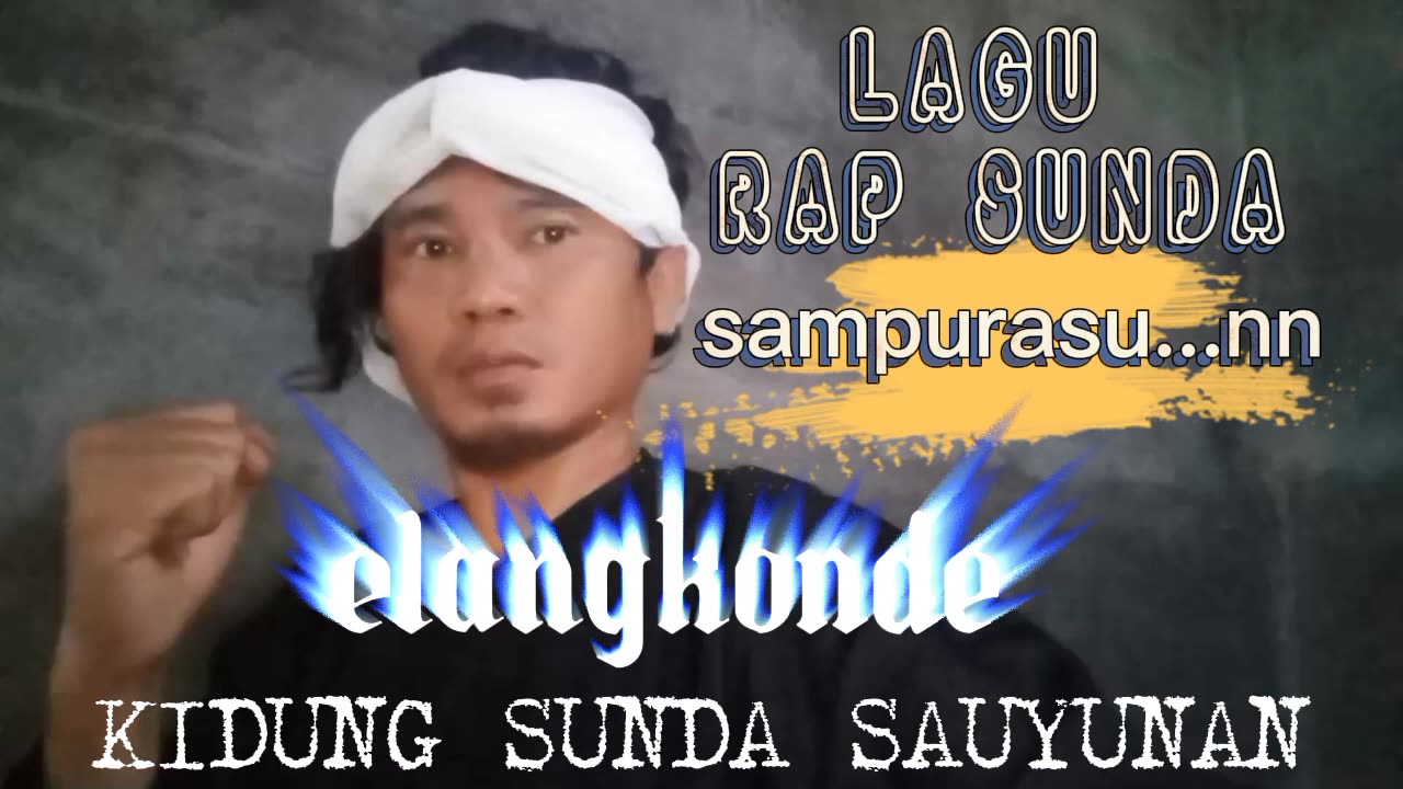 SUNDA SAUYUNAN RAP SONG