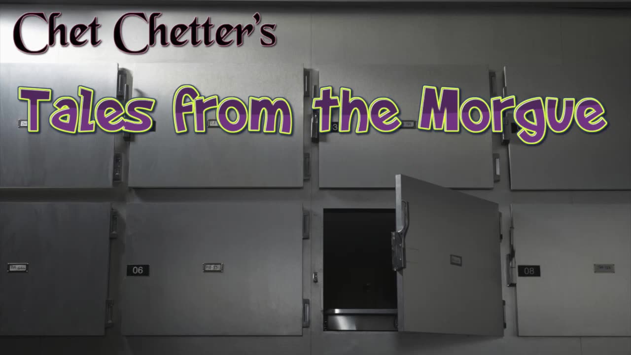 Chet Chetters Tales From the Morgue ep 19 Highway of Death