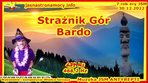 Strażnik Gór Bardo- Wykonanie i kompozycja Władca Lehji Sanjaya – Muzyka JSM – ANTYREPTI