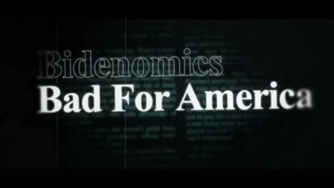 Bidenomics, Bad for America.