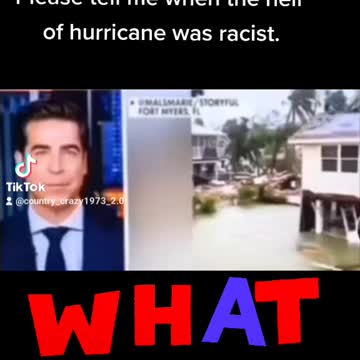 Please tell me when a hurricane became a racist