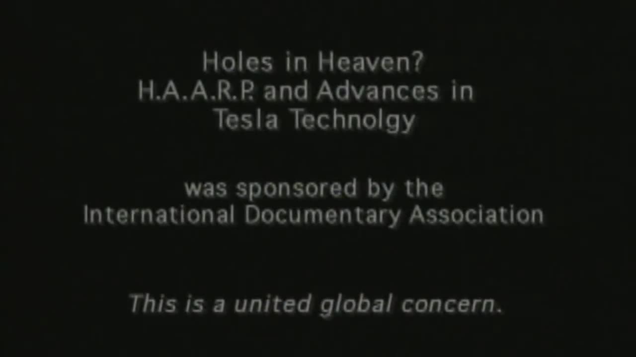 HAARP 1998 - Holes in heaven - Disclosurehub Edit
