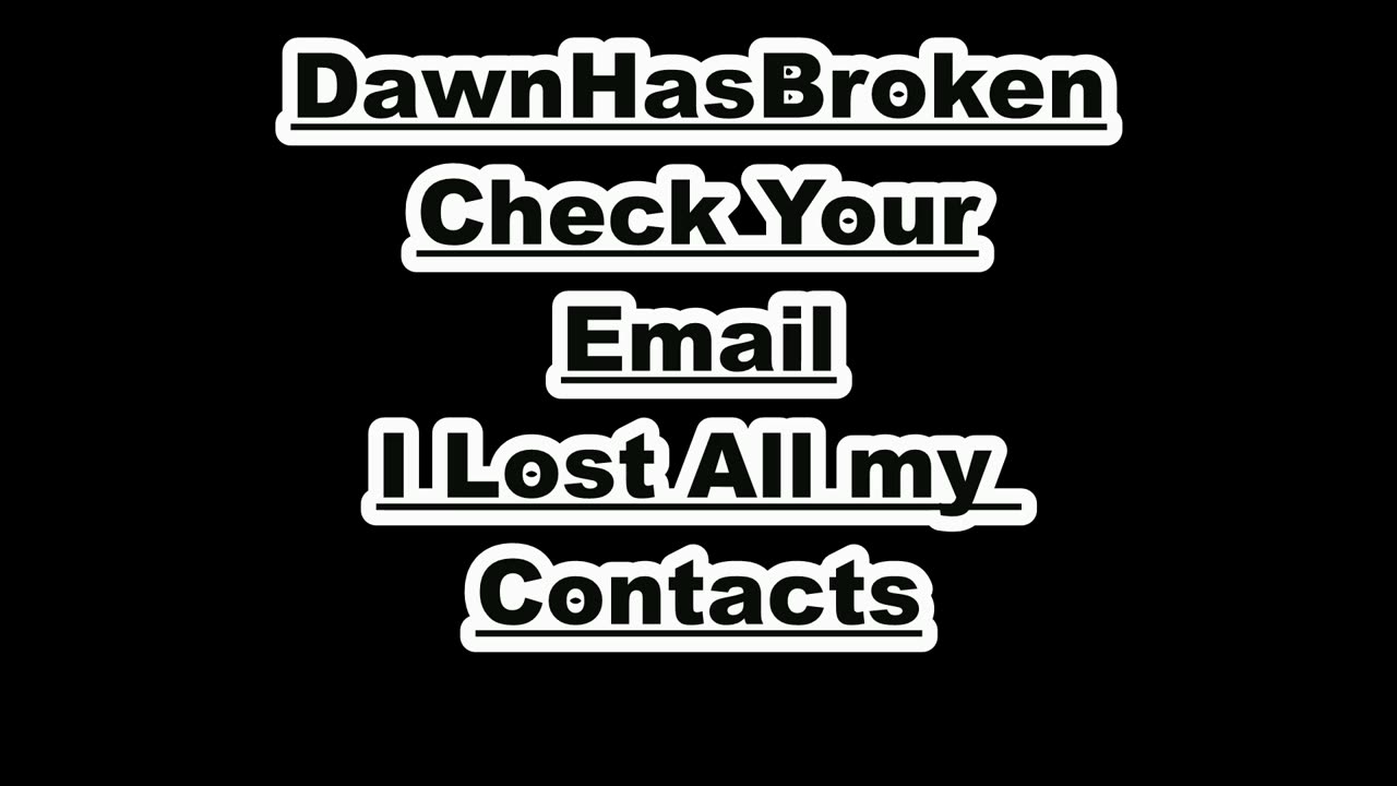 DawnHasBroken I can't find your numba my contacts have all been deleted :(