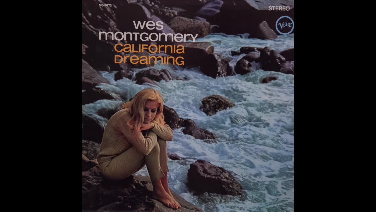 Wes Montgomery - California Dreaming {1966} (Full Album)