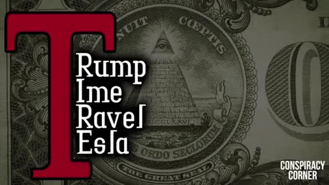 TRUMP / TESLA TIME TRAVEL VIDEO