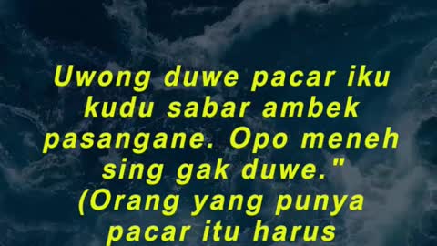 Uwong duwe pacar iku kudu sabar ambek pasangane. Opo meneh sing gak duwe