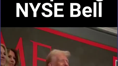 Trump Rings NYSE Bell