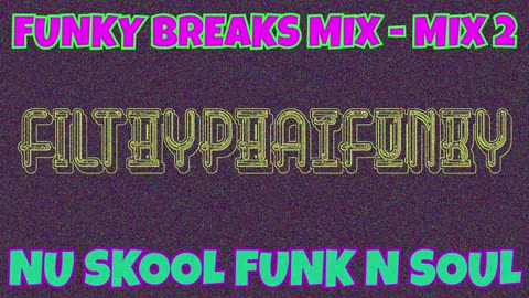 FUNKY BREAKS MIX - MIX 2