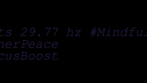 binaural_beats_29.77hz_AudioSphereDeepMeditation BinauralInnerPeace BinauralEnergy