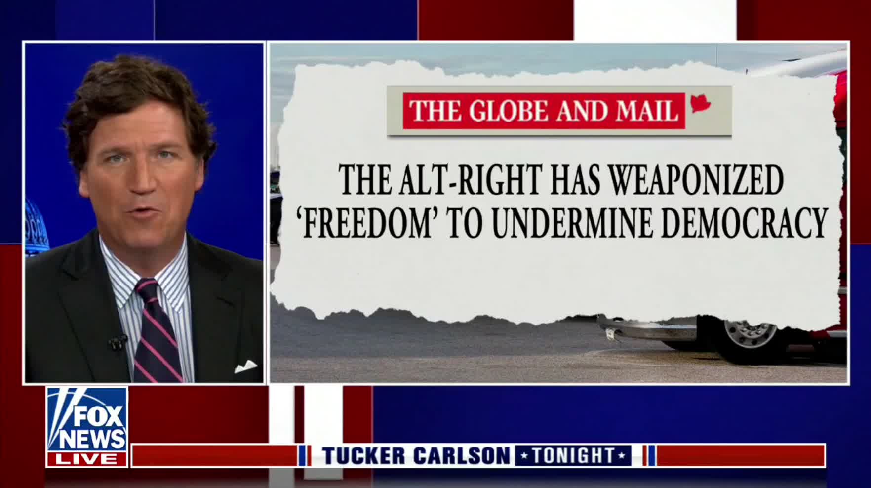 Tucker slams the Globe and Mail over freedom protest fear-mongering