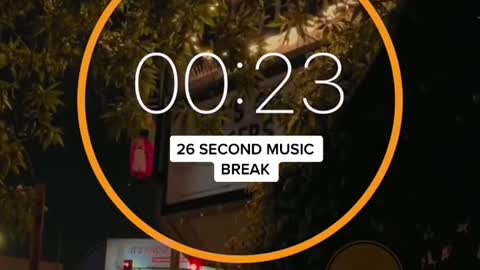 26 second music break!