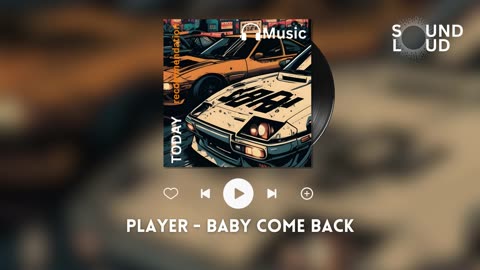 Player - Baby Come Back