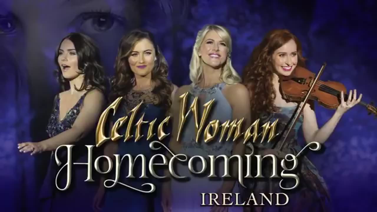 Celtic Woman 'Homecoming' PBS Teaser long vers