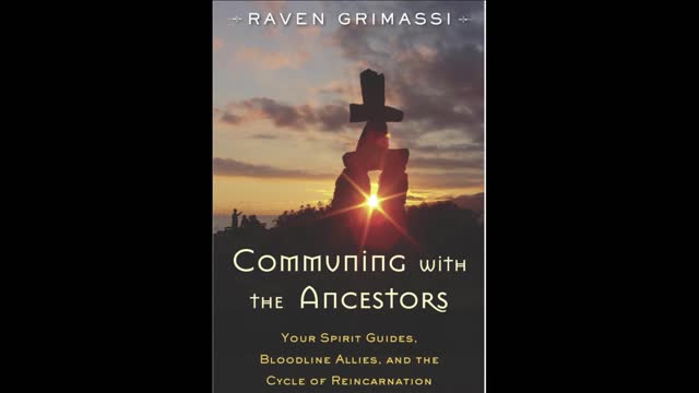 Communing with the Ancestors with Raven Grimassi and Host Dr. Bob Hieronimus