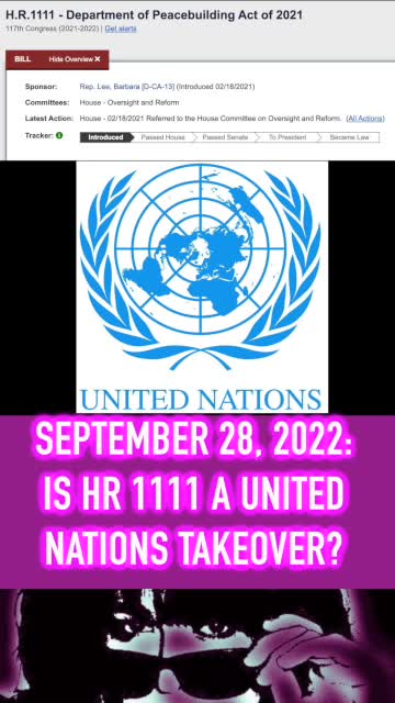 Is HR 1111 a United Nations Takeover? ( September 28, 2022)