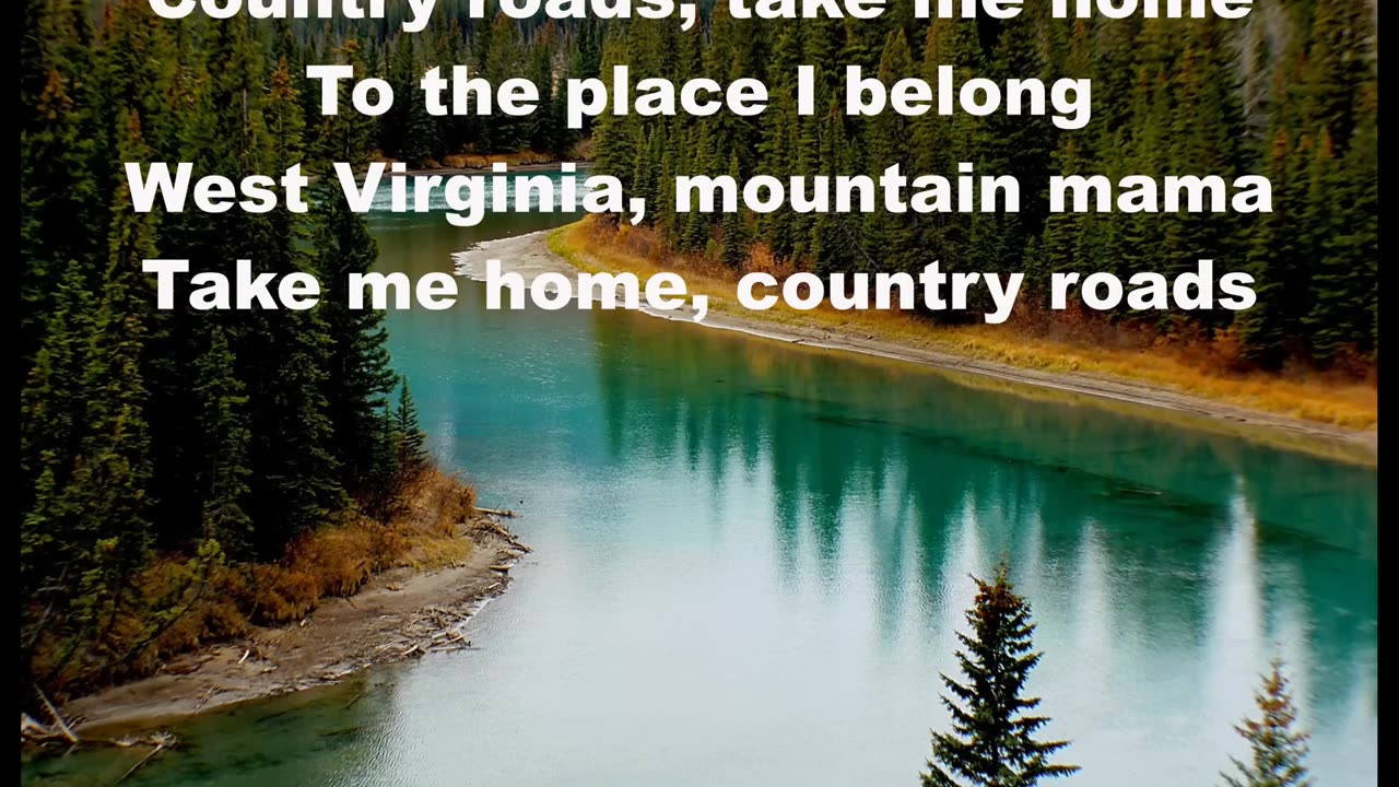 Country Roads Take me home John Denver With Lyrics