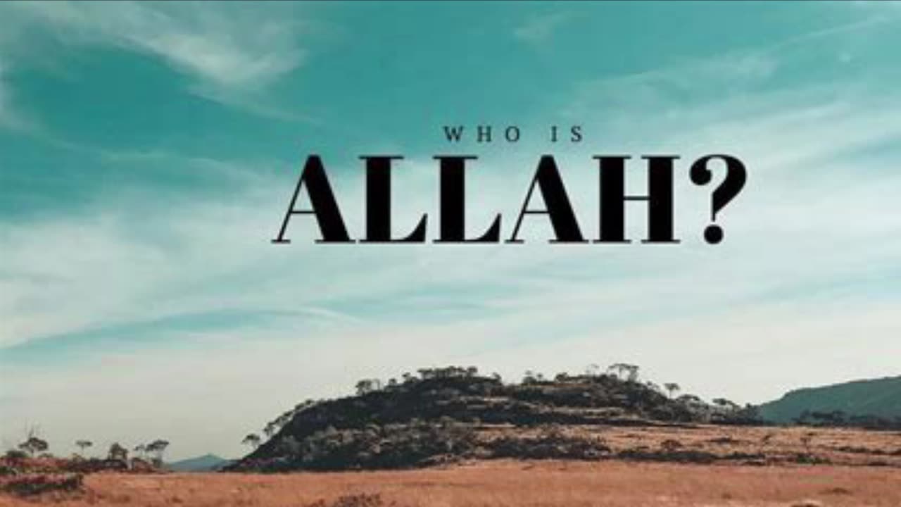 Who is Allah? What does this mean for Jews/Christians?