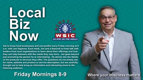 LocalBiz Now with Joe Vagnone On News/Talk WSIC wsicnews.com