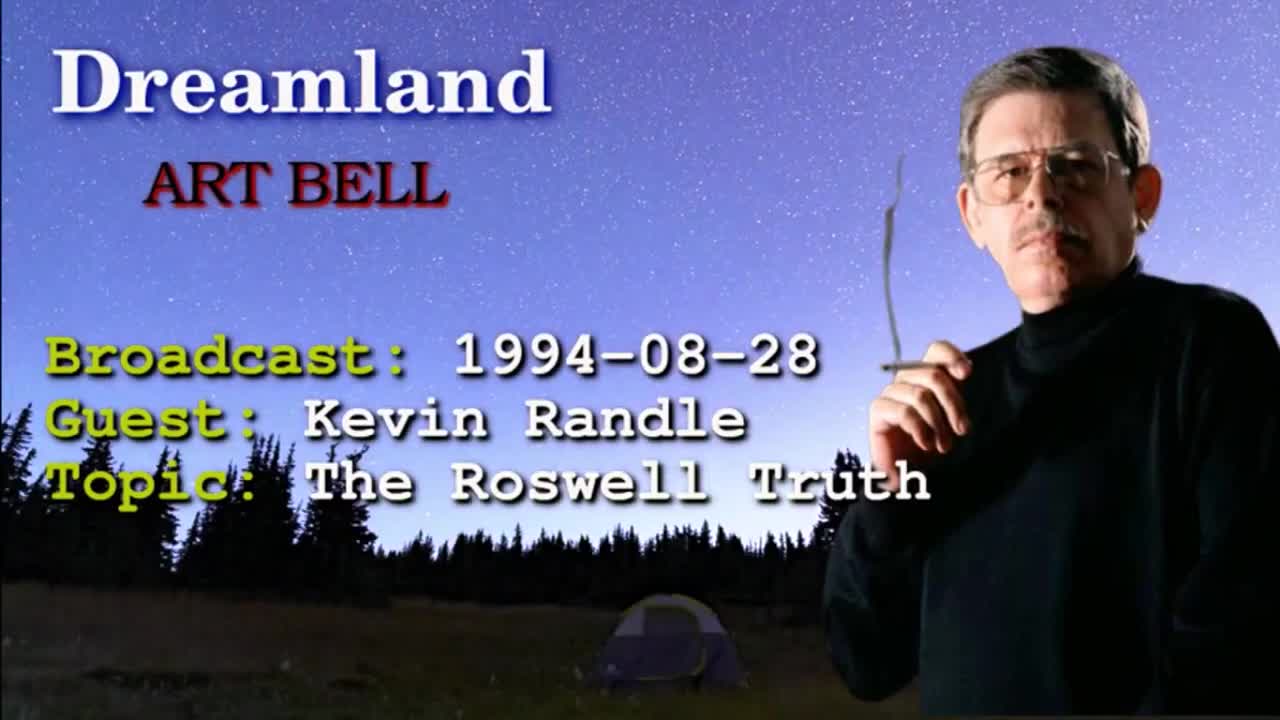 Dreamland with Art Bell - The Roswell Truth - Kevin Randle - 1994-08-28