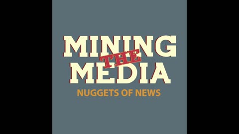 Mining the Media 100th Episode Promo