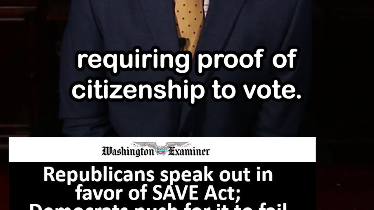 Democrats Oppose Bill (SAVE Act) Requiring Proof of US Citizenship to Vote