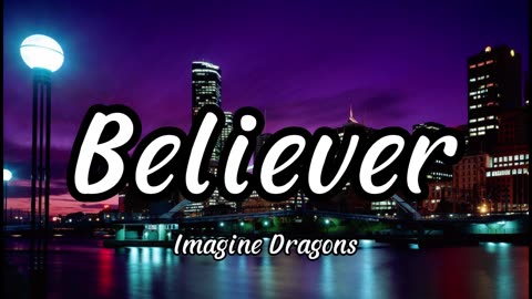 Imagine Dragons - Believer (Lyrics)