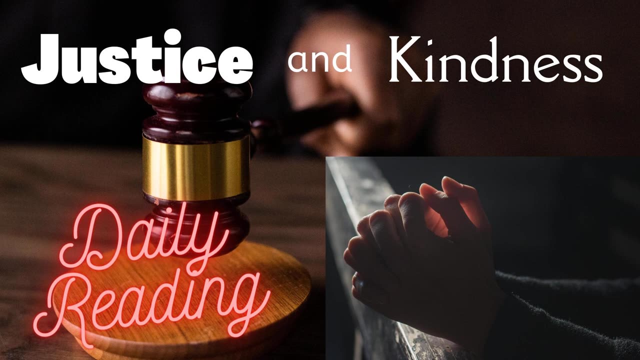 Justice and Kindness Daily Reading. April 4, 2023