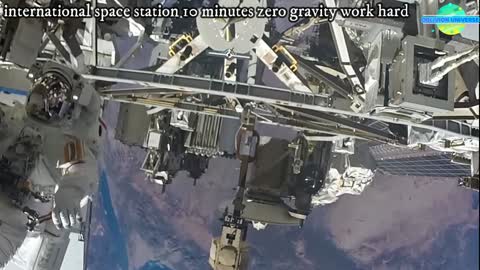 International Space Station 10 Minutes Zero Gravity Work Hard