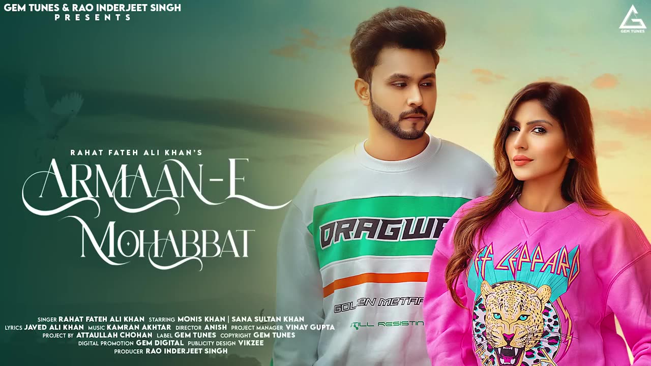Armaan E Mohabbat - Rahat Fateh Ali Khan - Monis Khan - Sana Sultan Khan - New Song 2023