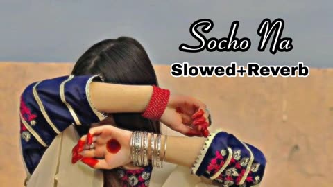 Socho na nagpuri lofi song slowed reverb nagpuri love song