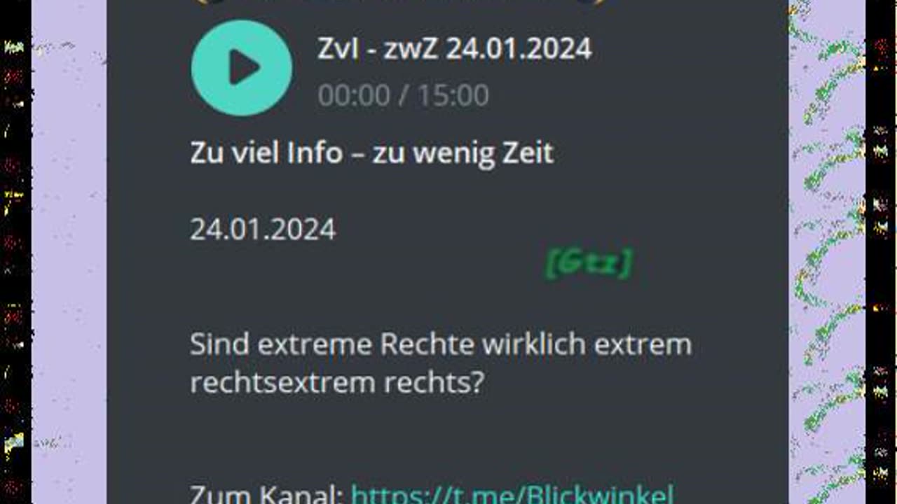 Zu viel Info – zu wenig Zeit 24.o1.2024 Sind extreme Rechte wirklich extrem rechtsextrem rechts?