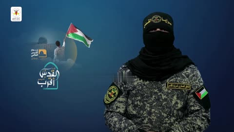 Abu Hamza, spokesman for the Al-Quds Brigades spreads a new video