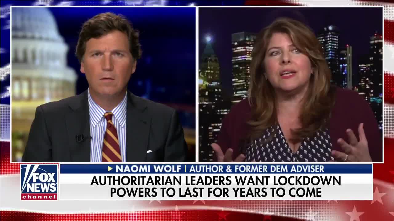 Tucker: Naomi Wolf (former Clinton adviser) warns US about to become "police state"