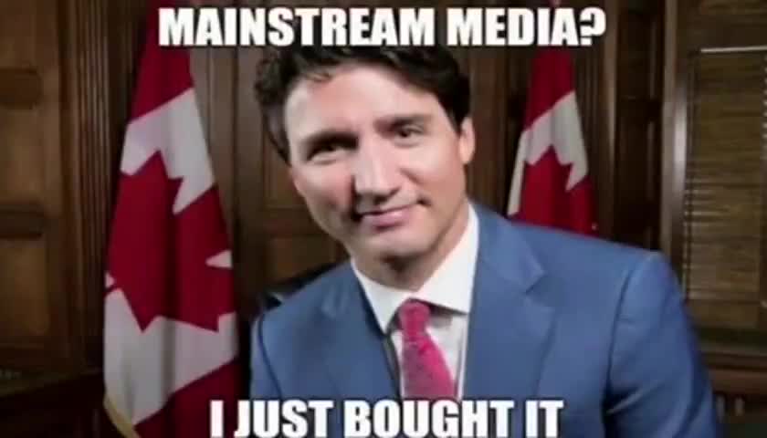 “Because we paid MSM $600 million” ~ Justin Trudeau