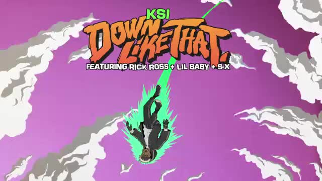 KSI – Down Like That (feat_ Rick Ross, Lil Baby & S-X)