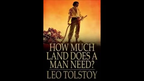 How Much Land does a Man Need_ by Leo Tolstoy (Audiobook)