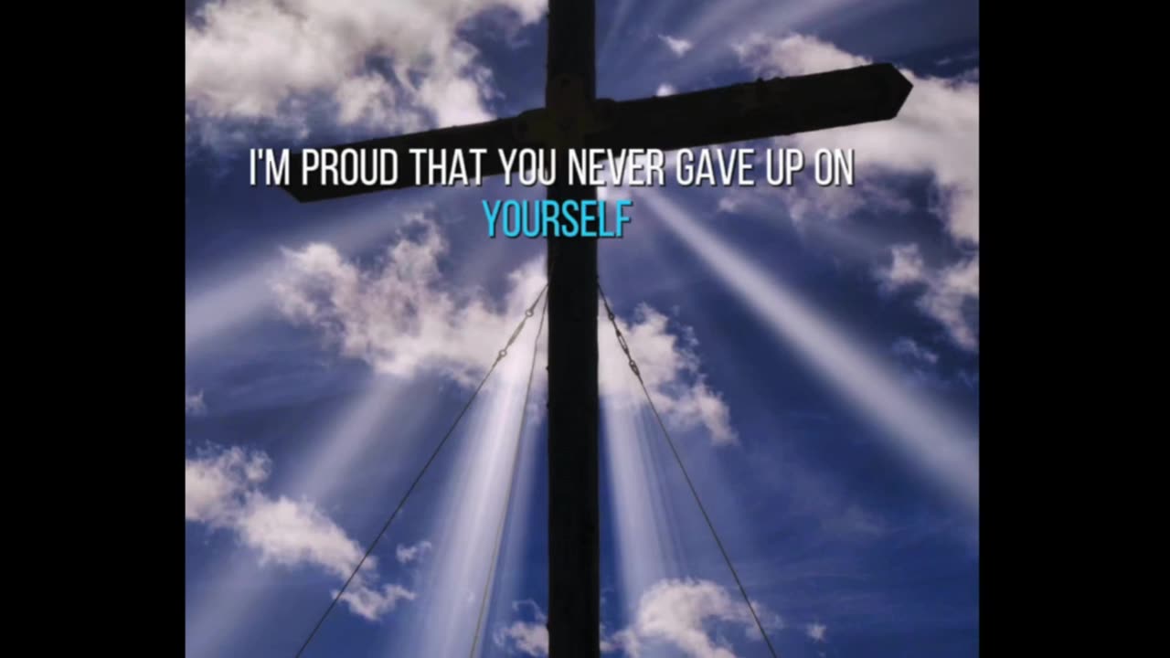 God Is Proud Of You