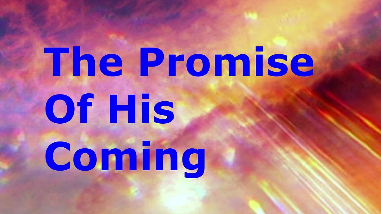 The Promise Of His Coming | Pastor Robby Dickerson