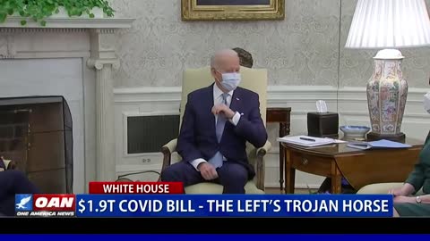 The Left’s Trojan Horse – $1.9T COVID Bill