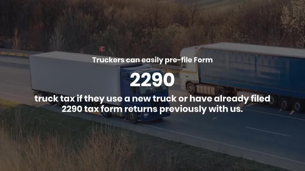 Pre-file Form 2290 Truck Tax For 2022-23 Tax Year