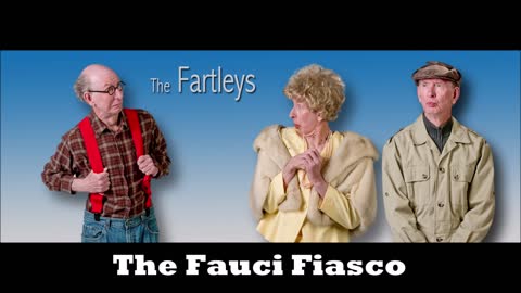 Lester Fartley and the Fauci Fiasco