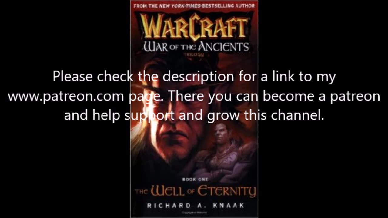 World of Warcraft: War of the Ancients Book One, Audio Book Part 35