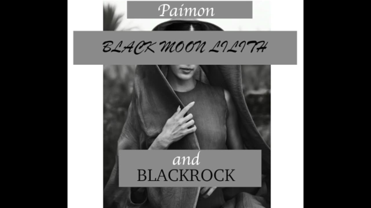 Paimon, Black Moon Lilith and BlackRock