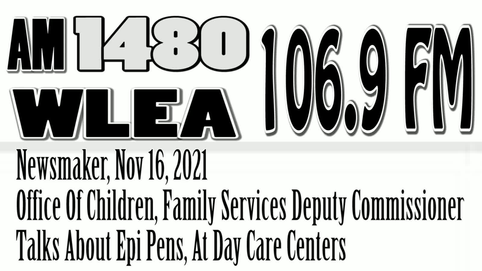 Wlea Newsmaker, November 16, 2021, Office Of Children And Family Services, Epipens