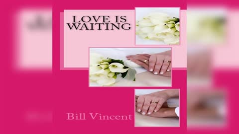 Love is Waiting by Bill Vincent - Audiobook