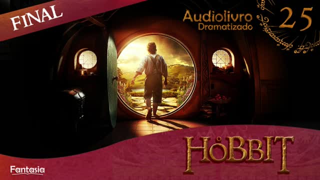 🎧 O Hobbit 25 – A Última Etapa (Canal da Fantasia) ©