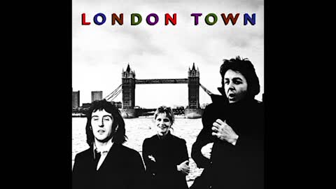 MY VERSION OF "LONDON TOWN" FROM MCCARTNEY